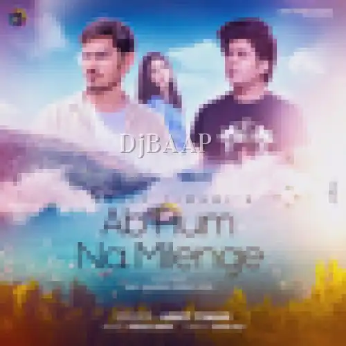 Ab Hum Na Milenge thumbnail
