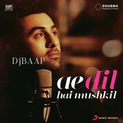 Ae Dil Hai Mushkil