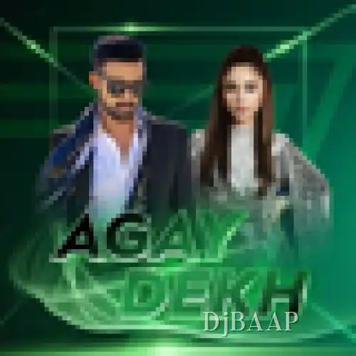 Agay Dekh thumbnail