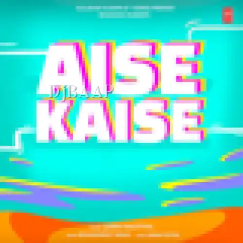 Aise Kaise thumbnail