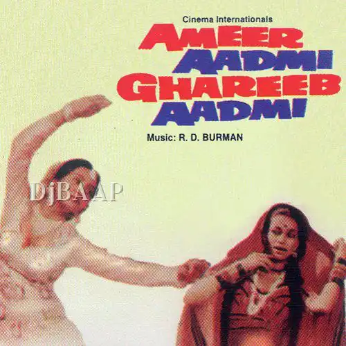 Ameer Aadmi Ghareeb Aadmi