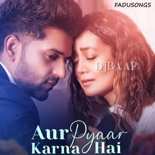 Aur Pyaar Karna Hai Mp3 Song album art