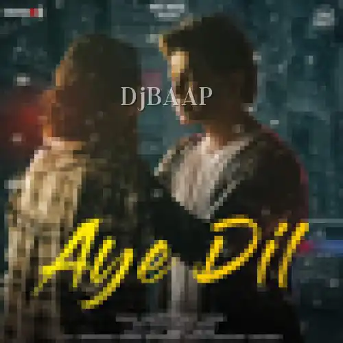 Aye Dil thumbnail