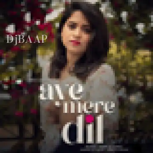 Aye Mere Dil