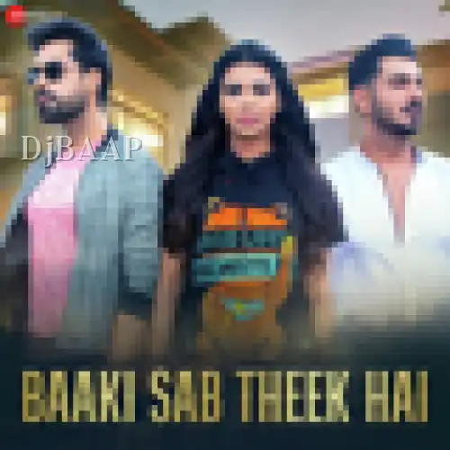 Baaki Sab Theek Hai thumbnail