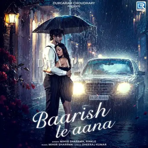 Baarish Le Aana