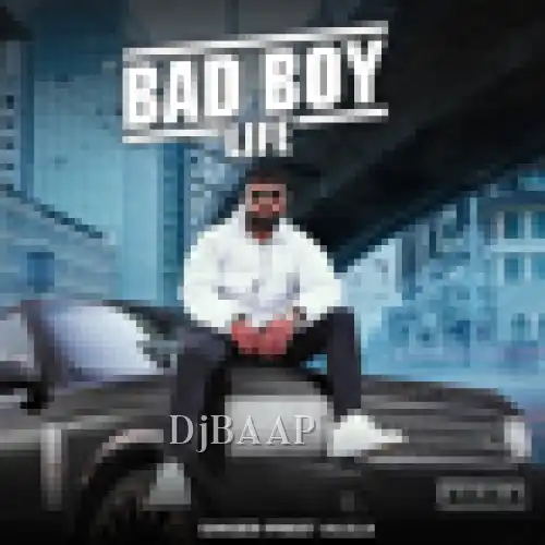 Bad Boy Life album art