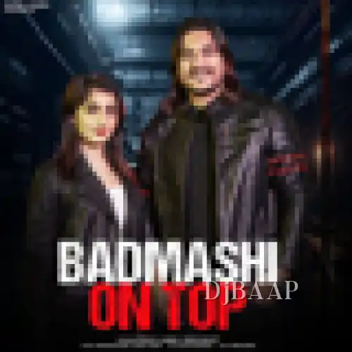 Badmashi On Top thumbnail