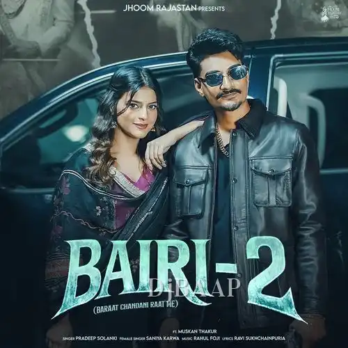 Bairi 2 (Baraat Chandni Raat Me) album art