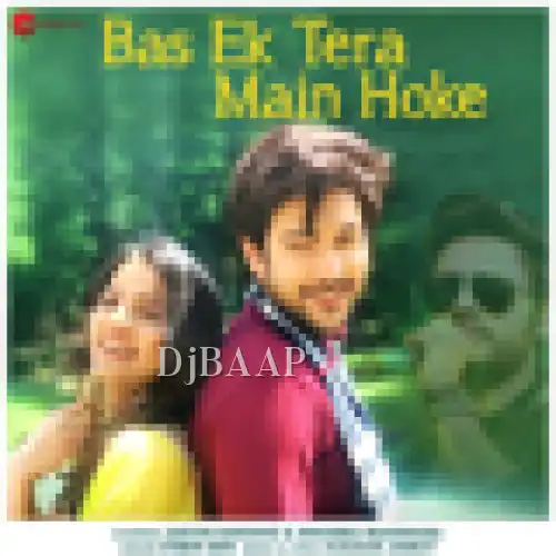 Bas Ek Tera Main Hoke thumbnail