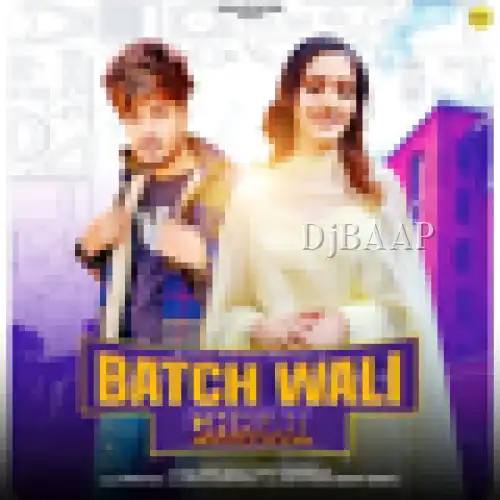 Batch Wali Chhori thumbnail