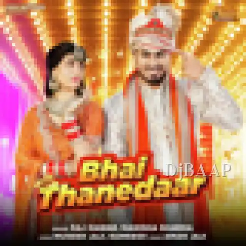 Bhai Thanedaar thumbnail