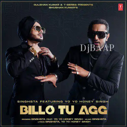 Billo Tu Agg feat. Yo Yo Honey Singh thumbnail