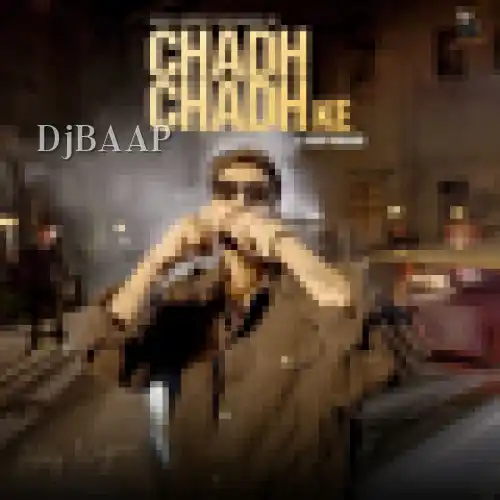 Chadh Chadh ke thumbnail