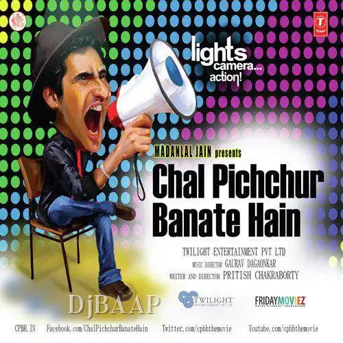 Chal Pichchur Banate Hain