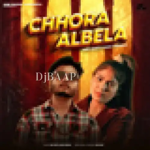 Chhora Albela thumbnail
