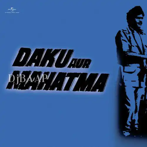 Daku Aur Mahatma