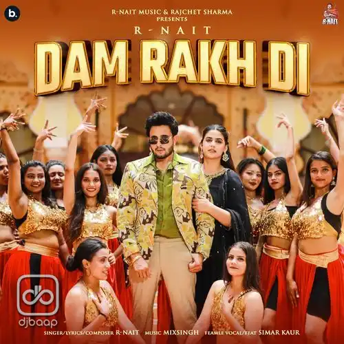 Dam Rakh Di