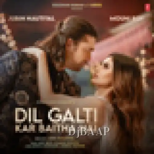 Dil Galti Kar Baitha Hai thumbnail
