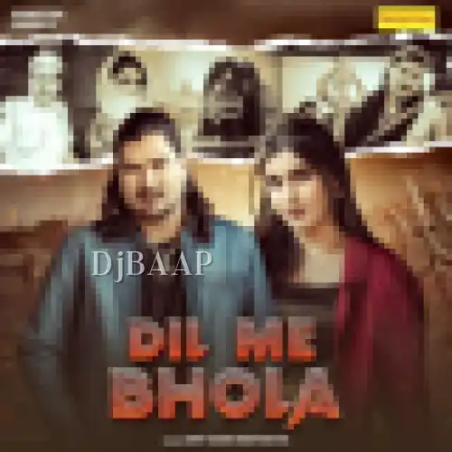 Dil Me Bhola