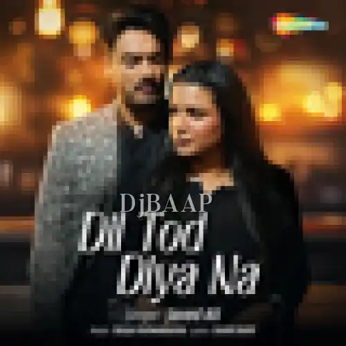 Dil Tod Diya Na thumbnail