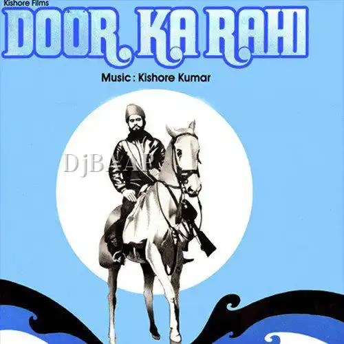 Door Ka Rahi