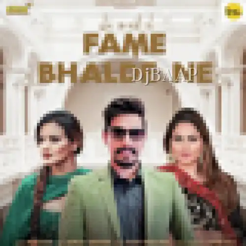 Fame Bhalde Ne album art