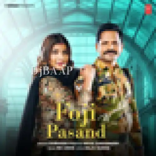 Foji Ki Pasand thumbnail