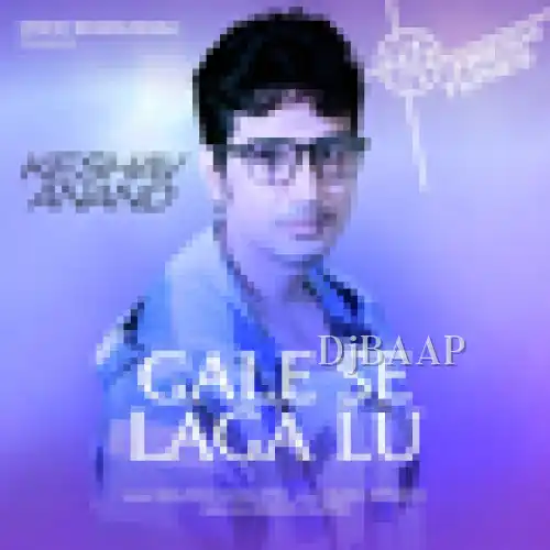 Gale Se Laga Lu album art