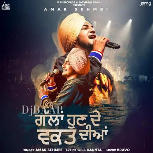 Gallan Hun De Waqt Diyan thumbnail