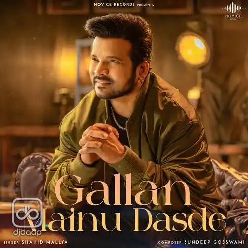 Gallan Mainu Dasde