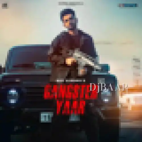 Gangster Yaar thumbnail