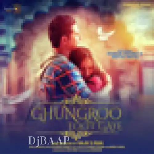 Ghungroo Toot Gaye album art