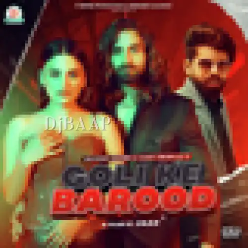 Goli Ke Barood thumbnail