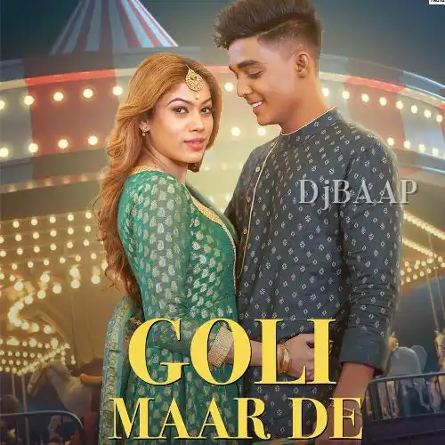 Goli Maar De