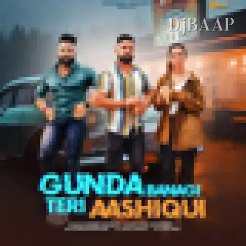 Gunda Banagi Teri Aashiqui thumbnail