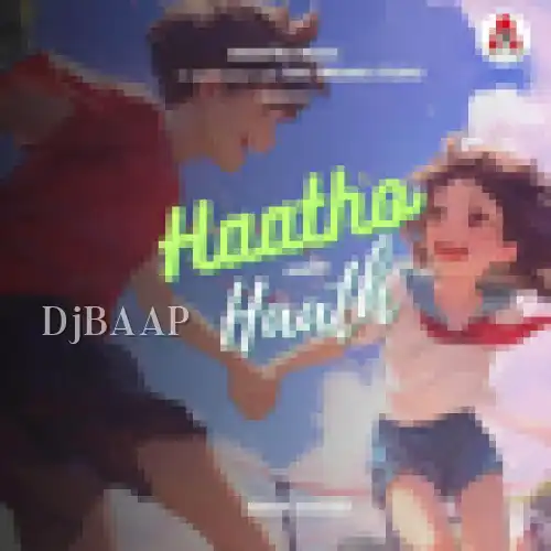 Haatho Main Haath