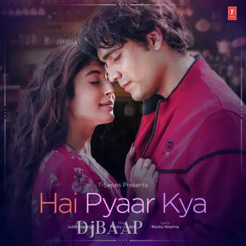 Hai Pyaar Kya thumbnail
