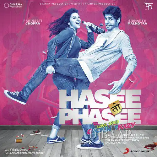 Hasee Toh Phasee