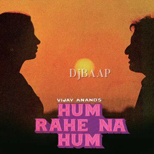 Hum Rahe Na Hum