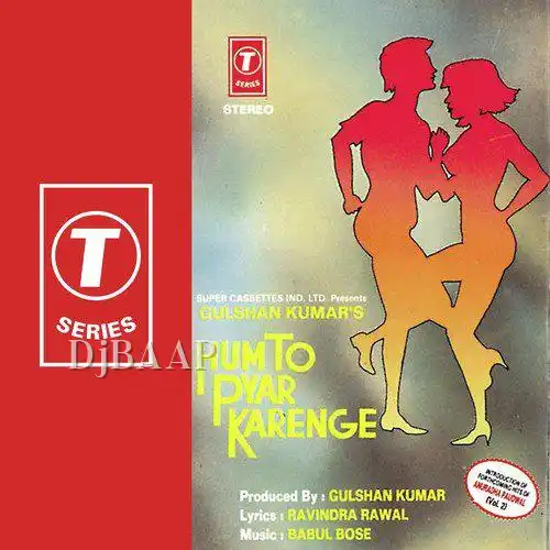 Hum To Pyar Karenge