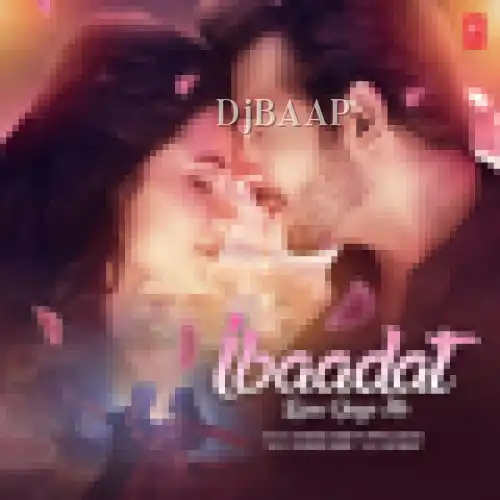 Ibaadat Ban Gaye Ho thumbnail