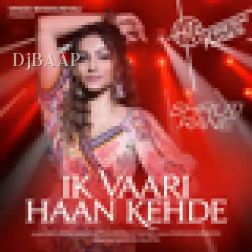 Ik Vaari Haan Kehde thumbnail