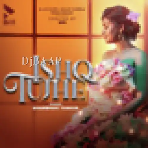 Ishq Tujhe thumbnail