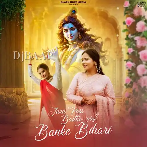 Jara Pass Baitho Hey Banke Bihari album art