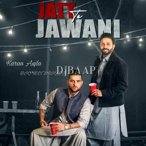 Jatt Te Jawani Mp3 Song thumbnail