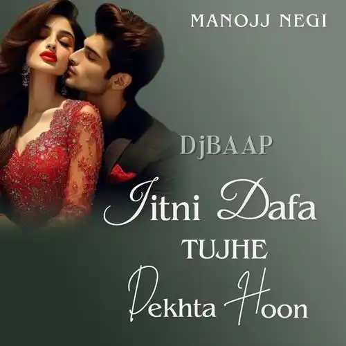 Jitni Dafa Tujhe Dekhta Hoon album art