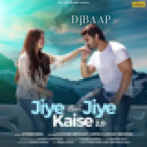 Jiye Toh Jiye Kaise 2 thumbnail