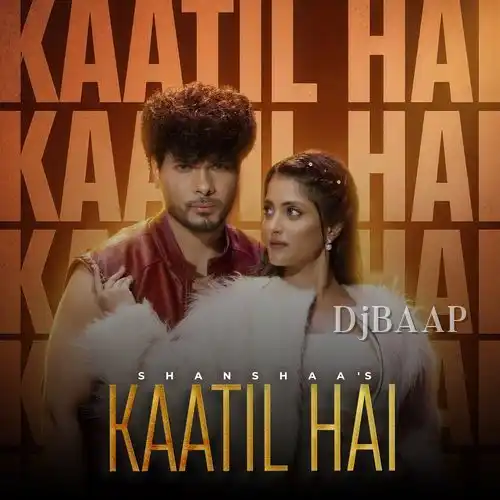 Kaatil Hai