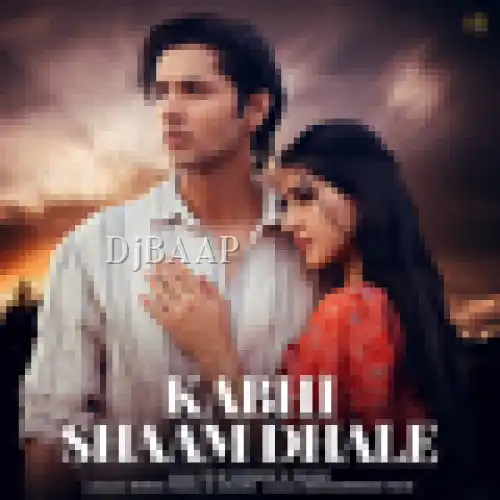 Kabhi Shaam Dhale thumbnail